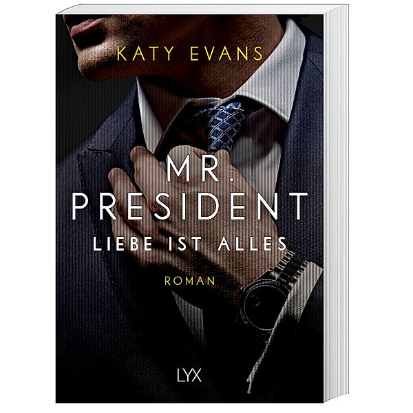 Liebe ist alles / Mr. President Bd.2, Katy Evans