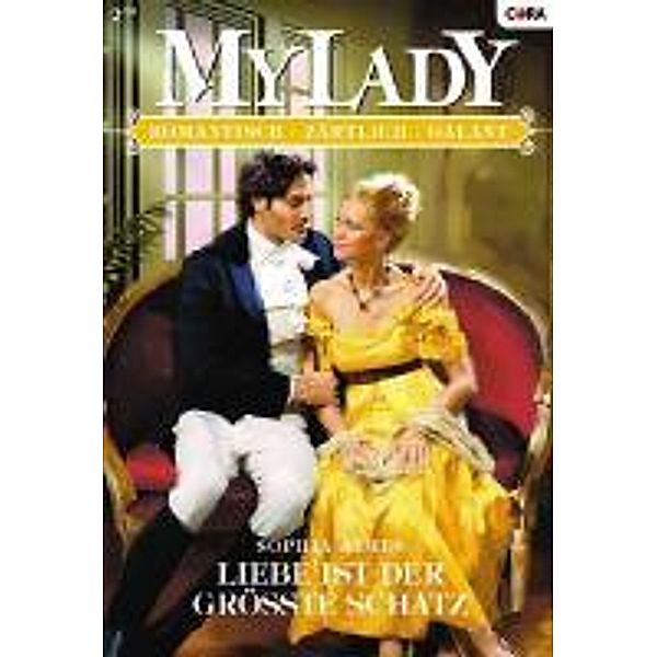 Liebe ist der größte Schatz / Lords & Ladies Bd.0496, Sophia James