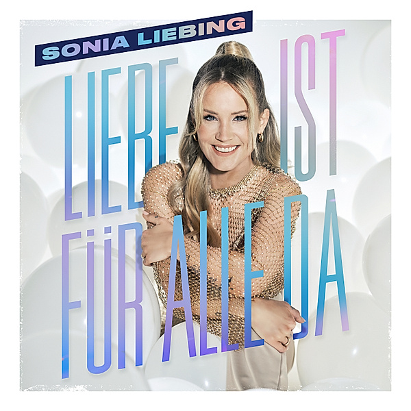Liebe ist für alle da, Sonia Liebing