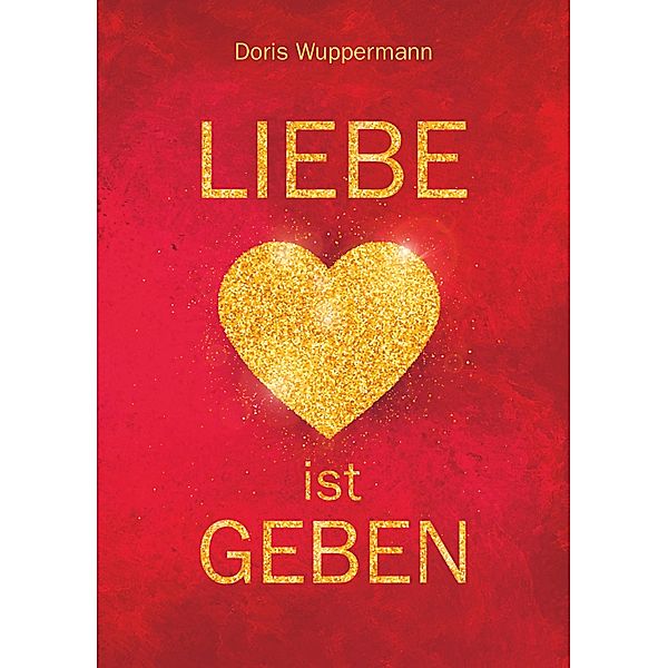 Liebe ist Geben, Doris Wuppermann