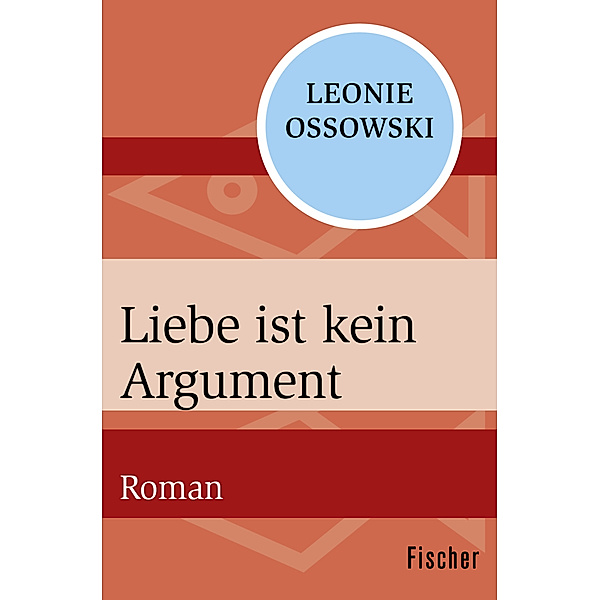 Liebe ist kein Argument, Leonie Ossowski