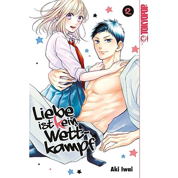 Liebe ist (k)ein Wettkampf, Band 02 / Liebe ist (k)ein Wettkampf Bd.2, Aki Iwai