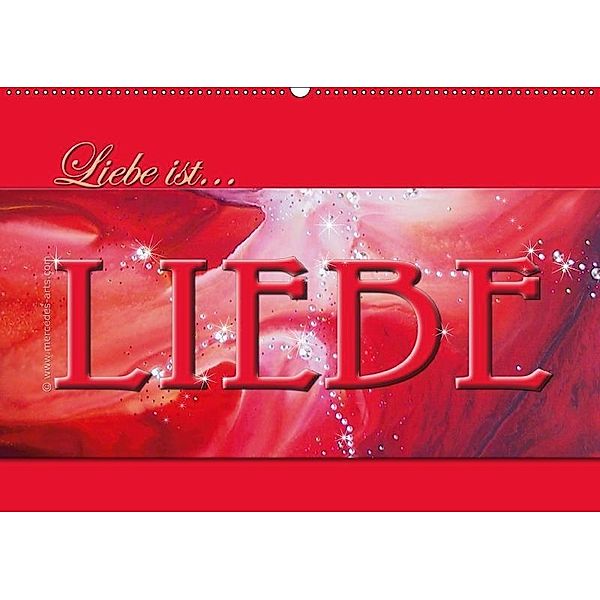 Liebe ist... Liebe (Wandkalender 2017 DIN A2 quer), Mercedes De. Rabena