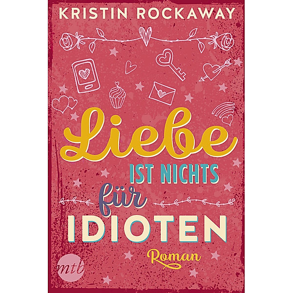 Liebe ist nichts für Idioten, Kristin Rockaway