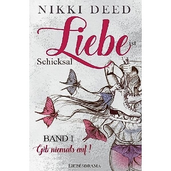 Liebe ist Schicksal, Nikki Deed