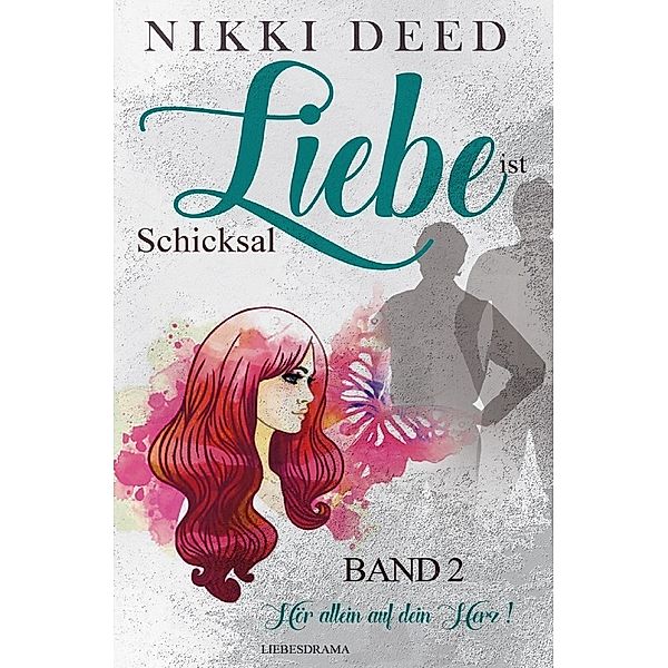 Liebe ist Schicksal, Nikki Deed