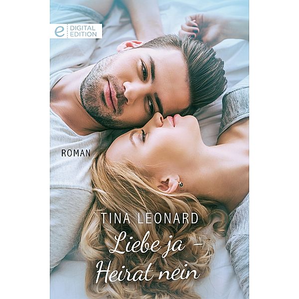 Liebe ja - Heirat nein, Tina Leonard