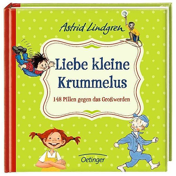 Liebe kleine Krummelus, Astrid Lindgren