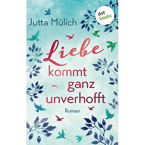 Liebe kommt ganz unverhofft, Jutta Mülich
