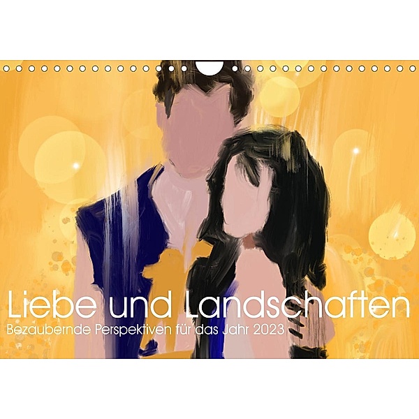 Liebe & Landschaften (Wandkalender 2023 DIN A4 quer), Ulrich Schwaderer