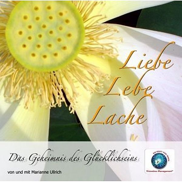 Liebe, Lebe, Lache, 2 Audio-CDs, Marianne Ullrich