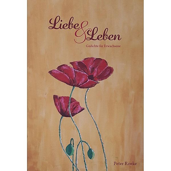 Liebe & Leben, Peter Roeke