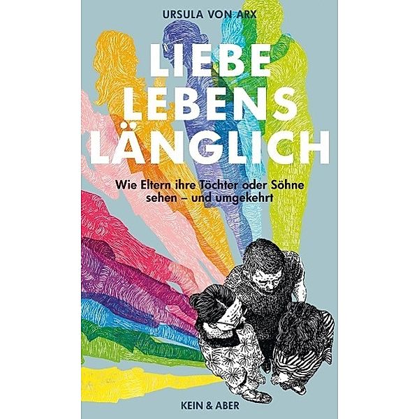 Liebe, lebenslänglich, Ursula von Arx