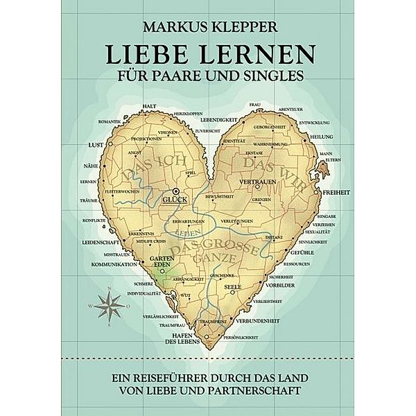 Liebe lernen für Paare und Singles, Markus Klepper