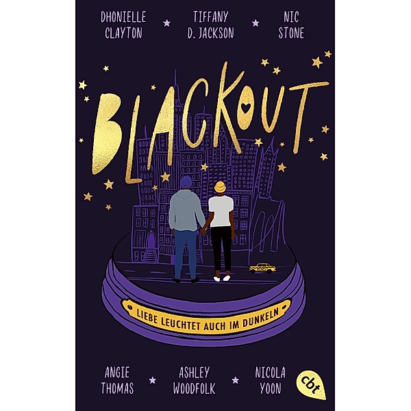 Liebe leuchtet auch im Dunkeln / Blackout Bd.1, Dhonielle Clayton, Tiffany D. Jackson, Nic Stone, Angie Thomas, Ashley Woodfolk, Nicola Yoon