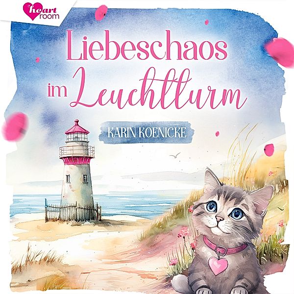 Liebe. Leuchtturm und 4 Pfoten - 2 - Liebeschaos im Leuchtturm 2, Karin Koenicke