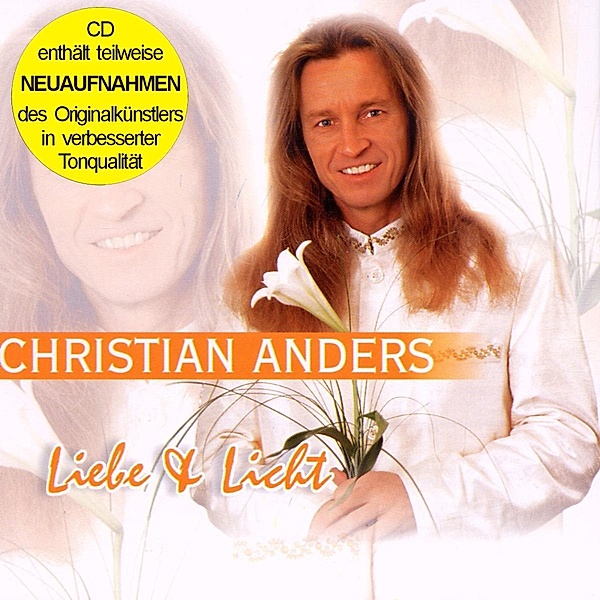 Liebe & Licht (Enthält Re-Recordings), Christian Anders