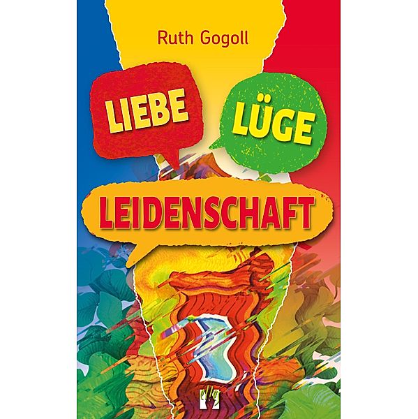 Liebe, Lüge, Leidenschaft, Ruth Gogoll