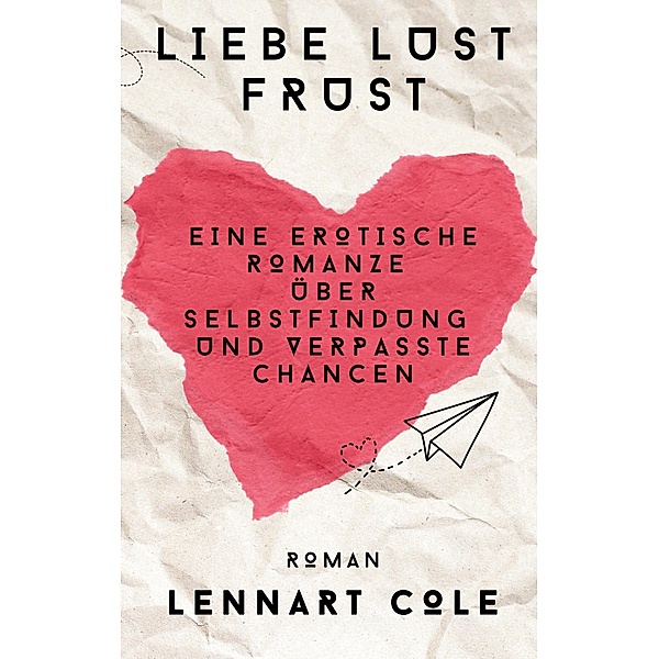 Liebe Lust Frust, Lennart Cole