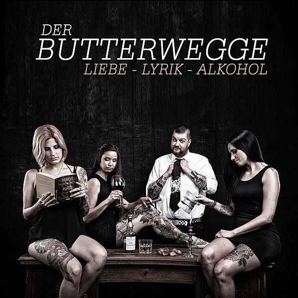 Liebe-Lyrik-Alkohol, Der Butterwegge