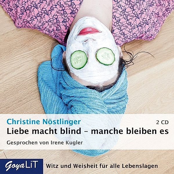 Liebe macht blind - manche bleiben es,2 Audio-CDs, Christine Nöstlinger