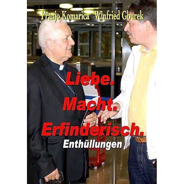 Liebe.Macht.Erfinderisch., Winfried Gburek