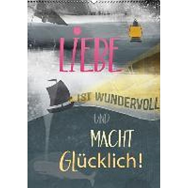 Liebe macht glücklich (Wandkalender 2016 DIN A2 hoch), Susanne Sachers