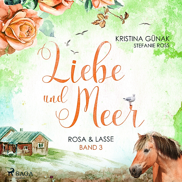 Liebe & Meer - 3 - Rosa & Lasse - Liebe & Meer 3, Kristina Günak
