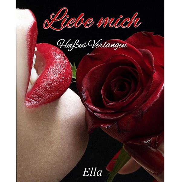 Liebe mich, Ella B.