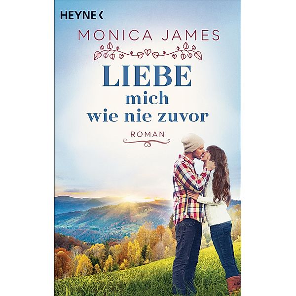 Liebe mich wie nie zuvor / Memory Bd.2, Monica James