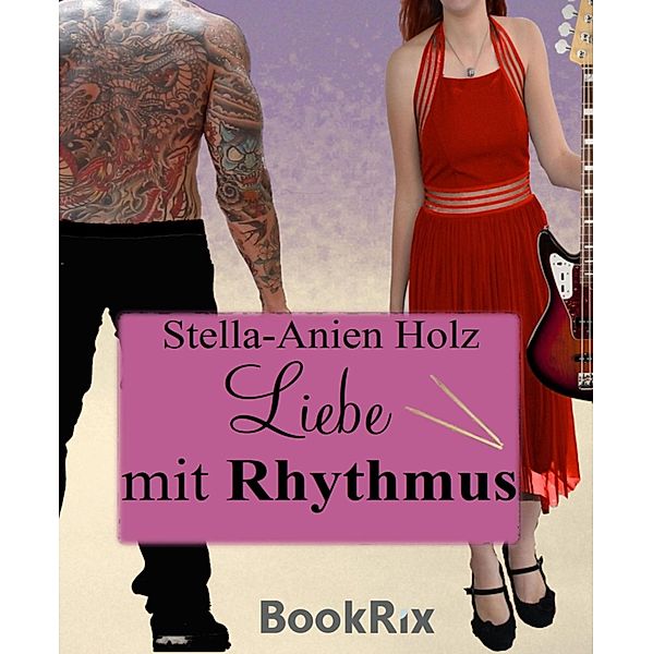 Liebe mit Rhythmus, Stella-Anien Holz