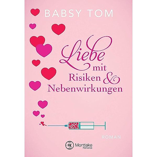 Liebe mit Risiken und Nebenwirkungen, Babsy Tom