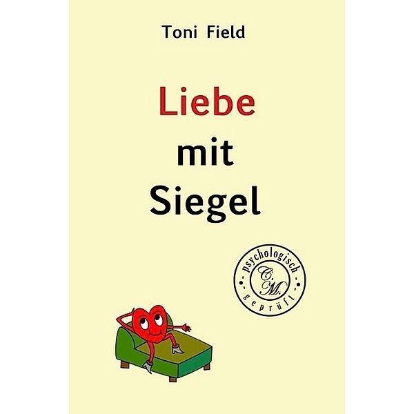 Liebe mit Siegel, Toni Field