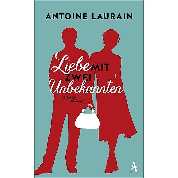 Liebe mit zwei Unbekannten, Antoine Laurain