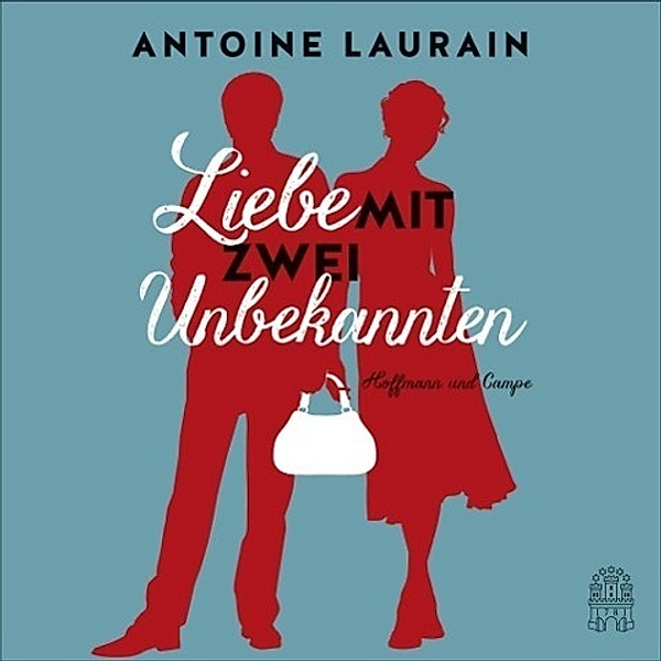 Liebe mit zwei Unbekannten, 4 Audio-CDs, Antoine Laurain