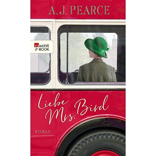 Liebe Mrs. Bird, A. J. Pearce