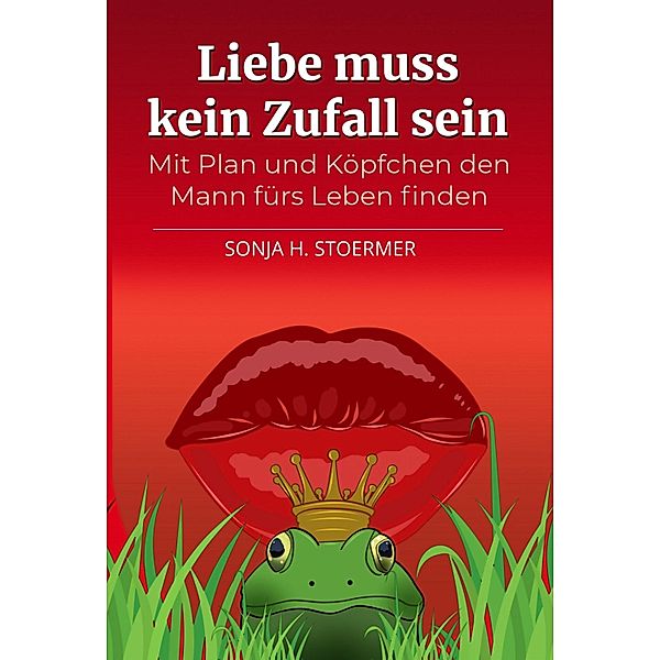 Liebe muss kein Zufall sein, Sonja Stoermer