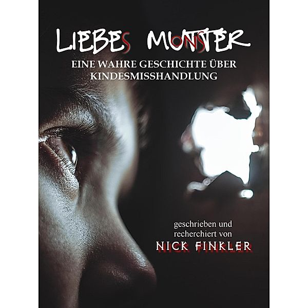 Liebe Mutter, Nick Finkler