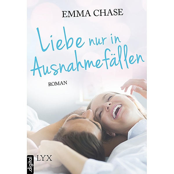 Liebe nur in Ausnahmefällen / Tangled Bd.3, Emma Chase