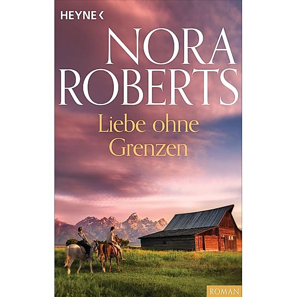 Liebe ohne Grenzen, Nora Roberts