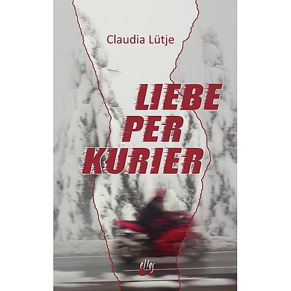 Liebe per Kurier, Claudia Lütje
