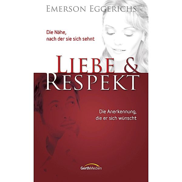 Liebe & Respekt, Emerson Eggerichs