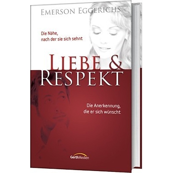 Liebe & Respekt, Emerson Eggerichs