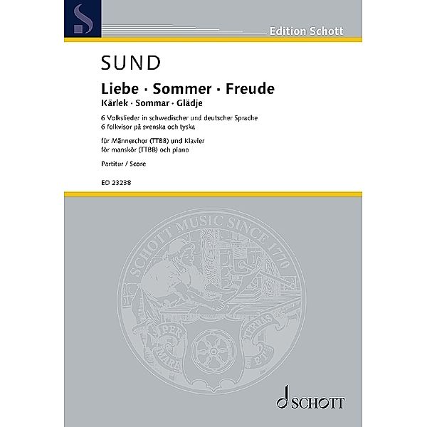 Liebe · Sommer · Freude, Männerchor (TTBB) und Klavier