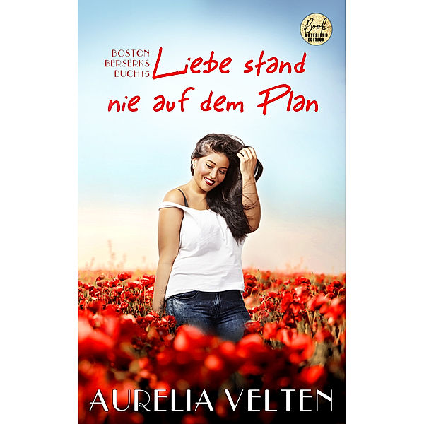 Liebe stand nie auf dem Plan, Aurelia Velten