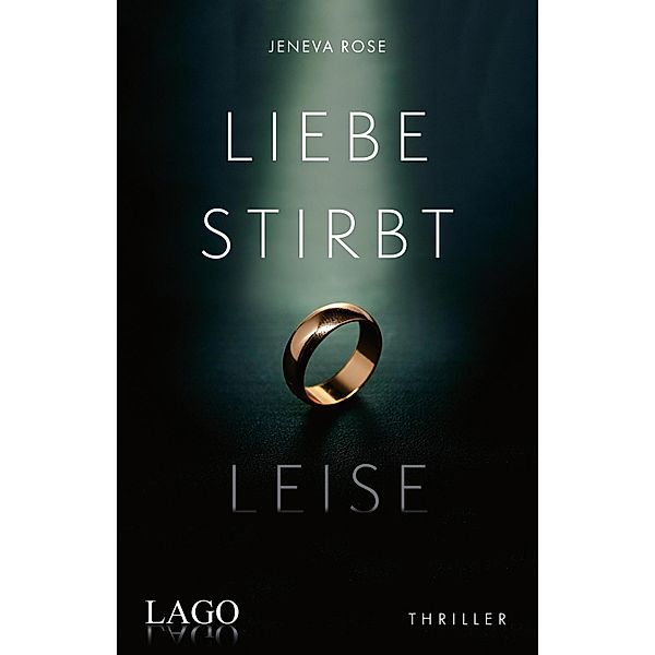 Liebe stirbt leise, Jeneva Rose