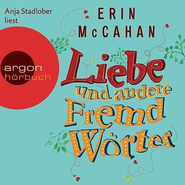 Liebe und andere Fremdwörter, Erin McCahan