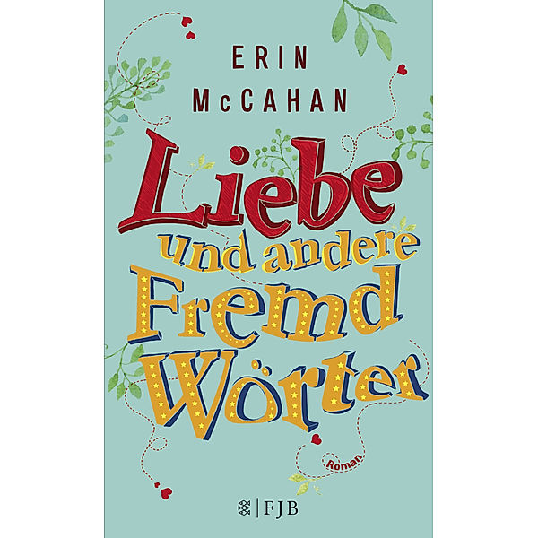 Liebe und andere Fremdwörter, Erin McCahan