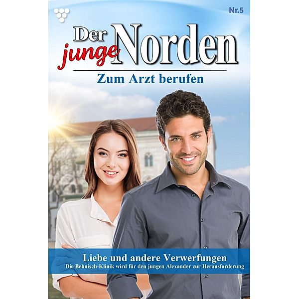 Liebe und andere Verwerfungen / Der junge Norden Bd.5, Carolin Grahl