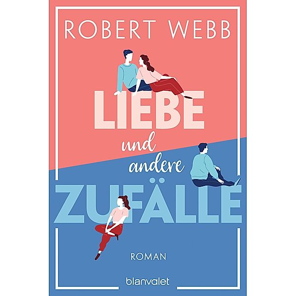 Liebe und andere Zufälle, Robert Webb